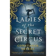 The Ladies of the Secret Circus (Hardcover)