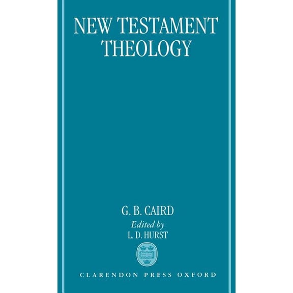 New Testament Theology, (Hardcover)