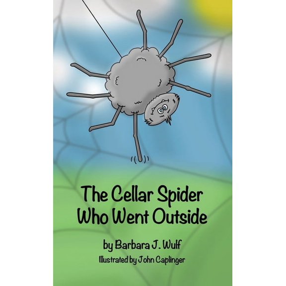The Cellar Spider Who Went Outside, (Hardcover)
