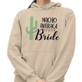 thumbnail image 2 of Nacho Average Bride Hoodie Sweatshirt Unisex 3X-Large Sand, 2 of 5