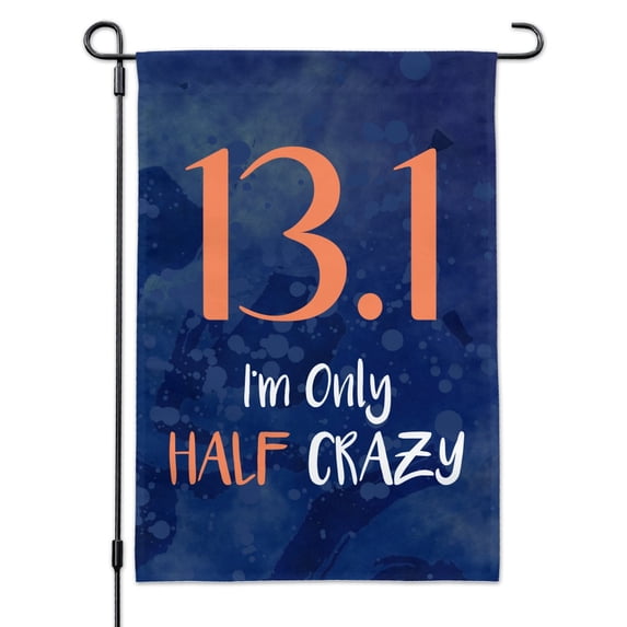 13.1 Half Marathon Half Crazy Running Runner Garden Yard Flag