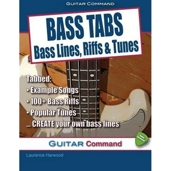 Bass Tabs: Bass Lines, Riffs & Tunes (Paperback)