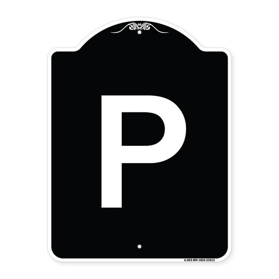 SignMission Designer Series Sign - P Symbol (Parking Sign) | Black & White 18" x 24" Heavy-Gauge Aluminum Architectural Sign | Protect Your Business & Municipality | Made in the USA