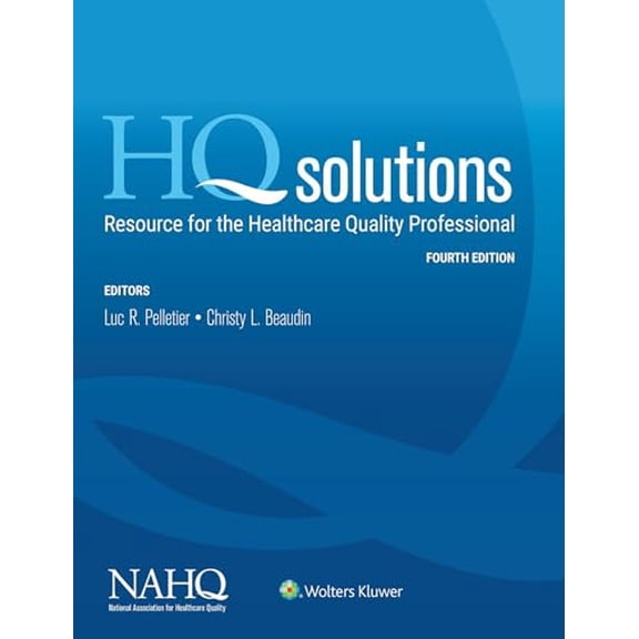 Pre-Owned HQ Solutions: Resource for the Healthcare Quality Professional (Paperback) 1496389778 9781496389770