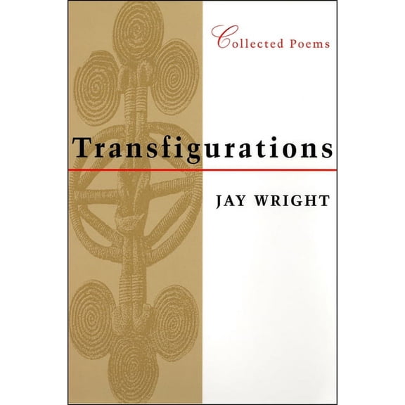 Transfigurations: Collected Poems, (Paperback)