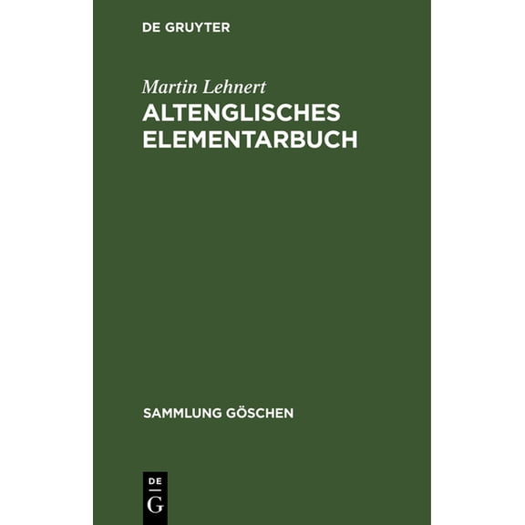Sammlung GÃ¶schen Altenglisches Elementarbuch, Book 1125, (Hardcover)