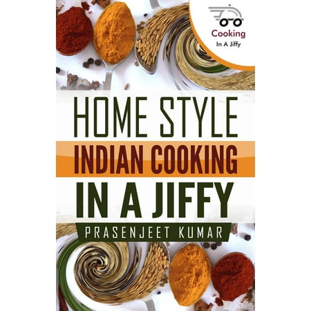Home Style Indian Cooking In A Jiffy - eBook