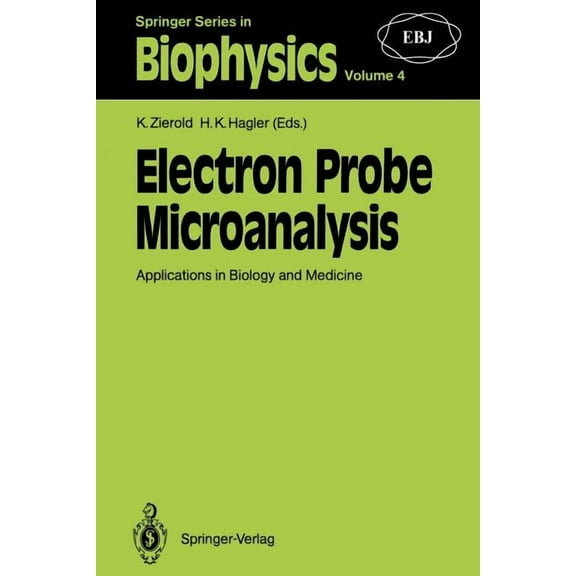 Springer Biophysics Electron Probe Microanalysis: Applications in Biology and Medicine, Book 4, (Paperback)