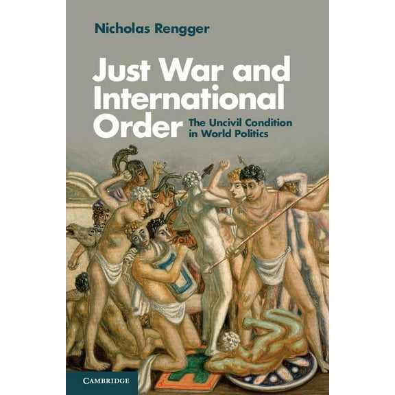 Just War and International Order, (Paperback)