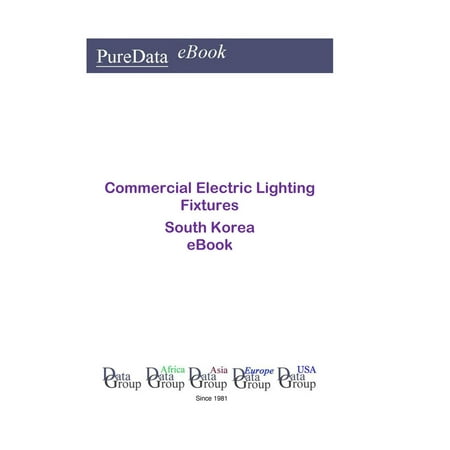 Commercial Electric Lighting Fixtures In South Korea Ebook Commercial Electric Lighting Fixtures In South Korea Ebook