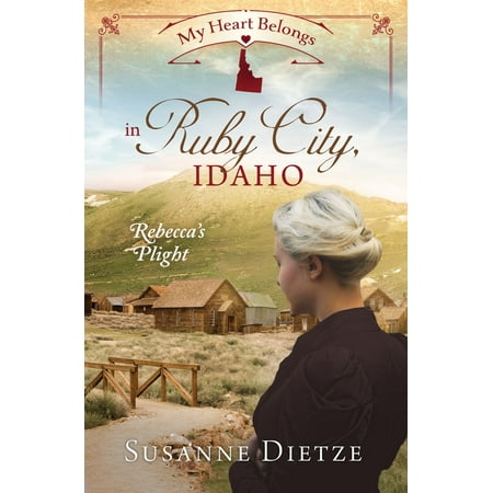 My Heart Belongs in Ruby City, Idaho - eBook