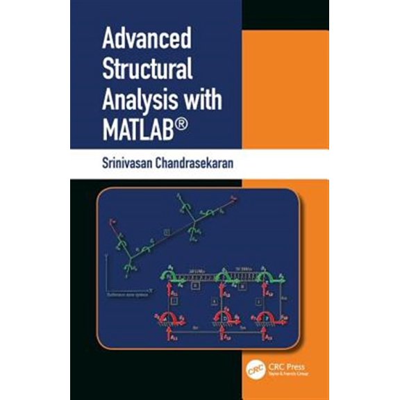 Pre-Owned Advanced Structural Analysis with Matlab(r), (Hardcover)