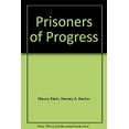 thumbnail image 1 of Pre-Owned Prisoners of Progress: American Industrial Cities, 1850-1920 (Hardcover) 0025638807 9780025638808, 1 of 1