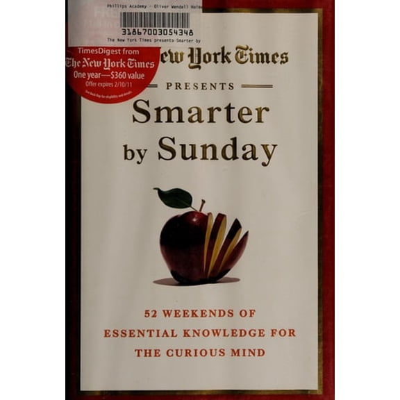 Pre-Owned The New York Times Presents Smarter by Sunday: 52 Weekends of Essential Knowledge for the Curious Mind (Hardcover) 0312571348 9780312571344