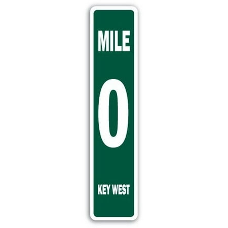 Florida Keys Mile Marker MILE 0 KEY WEST Street Sign marker zero southernmost keys Florida | Indoor/Outdoor | 24