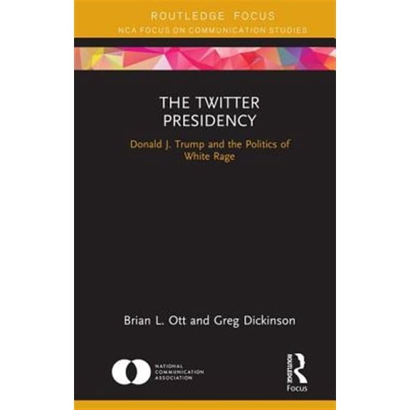 Pre-Owned Nca Focus on Communication Studies The Twitter Presidency, (Hardcover)
