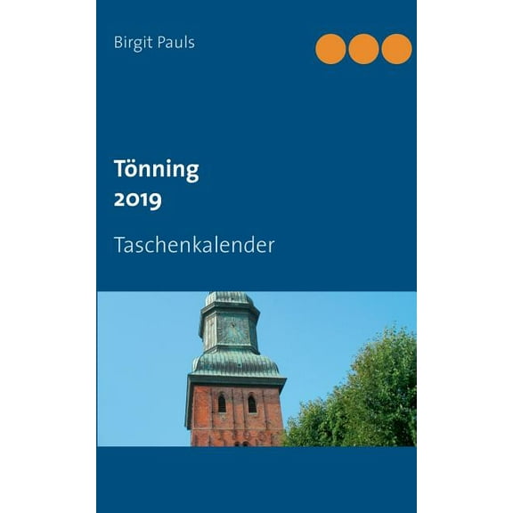 Tönning 2019: Taschenkalender (Paperback)