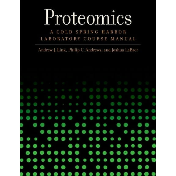 Proteomics: A Cold Spring Harbor Laboratory Course Manual, (Paperback)