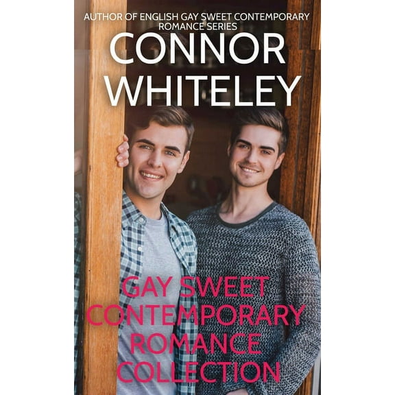 Gay Sweet Contemporary Romance Stories Gay Sweet Contemporary Romance Collection, Book 1, (Paperback)