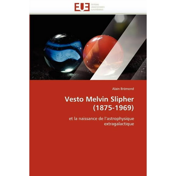 Vesto Melvin Slipher (1875-1969) (Paperback)