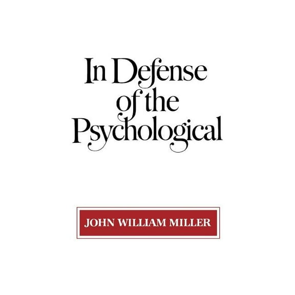 In Defense of the Psychological, (Paperback)