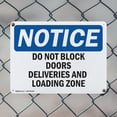 thumbnail image 5 of (2 Pack) Do Not Block Doors Deliveries And Loading Zone OSHA Notice Sign 24 Inch X 18 Inch Indoor / Outdoor Rust-Free Aluminum Metal Signs for Workplace, Workshop, and Construction Site, 5 of 8