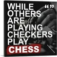 thumbnail image 1 of ARTCANVAS While Others Are Playing Checkers Play Chess Canvas Art Print - Size: 26" x 26" (0.75" Deep), 1 of 9