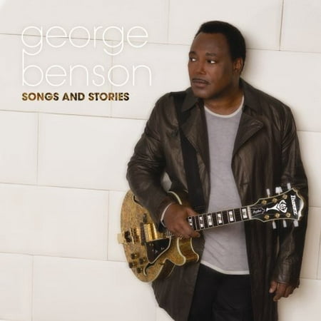 Songs and Stories (George Benson Best Of George Benson)