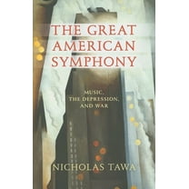The Great American Symphony, (Hardcover)