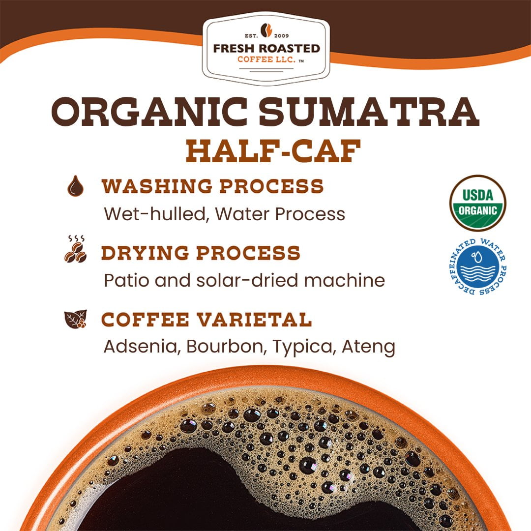 Fresh Roasted Coffee, Organic Sumatra Water-Processed Half Caf, Medium Roast, K-cup Compatible, 72 Count