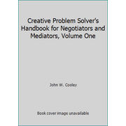 Pre-Owned Creative Problem Solver's Handbook for Negotiators and Mediators: A Pracademic Approach (Hardcover) 159031381X 9781590313817