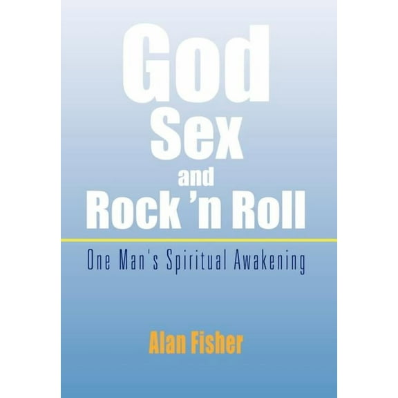 God, Sex and Rock 'n Roll (Hardcover)