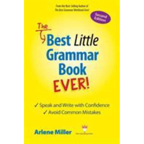The Best Little Grammar Book Ever! Speak and Write with Confidence / Avoid Common Mistakes, Second Edition (Paperback)