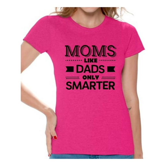 Awkward Styles Women's Moms Like Dads Only Smarter Graphic T-shirt Tops Black Gift for Mom