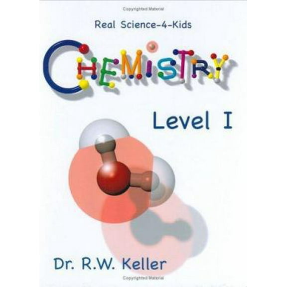 Pre-Owned Real Science-4-Kids Chemistry Level 1 Student Text (Hardcover) 0974914908 9780974914909