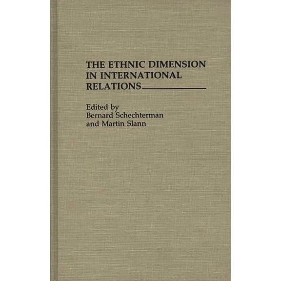 312 The Ethnic Dimension in International Relations, (Hardcover)