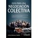 thumbnail image 1 of Guía Para Una Negociación Colectiva, 1 of 2