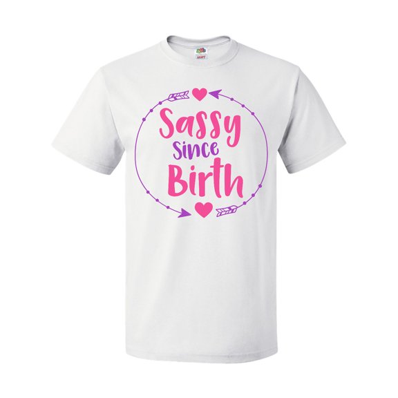 Inktastic Sassy Since Birth, Sassy, Sassy Girl, Arrow, Hearts T-Shirt