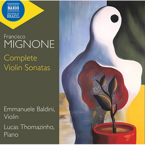 Emmanuele Baldini - Mignone: Complete Violin Sonatas - Music & Performance - CD