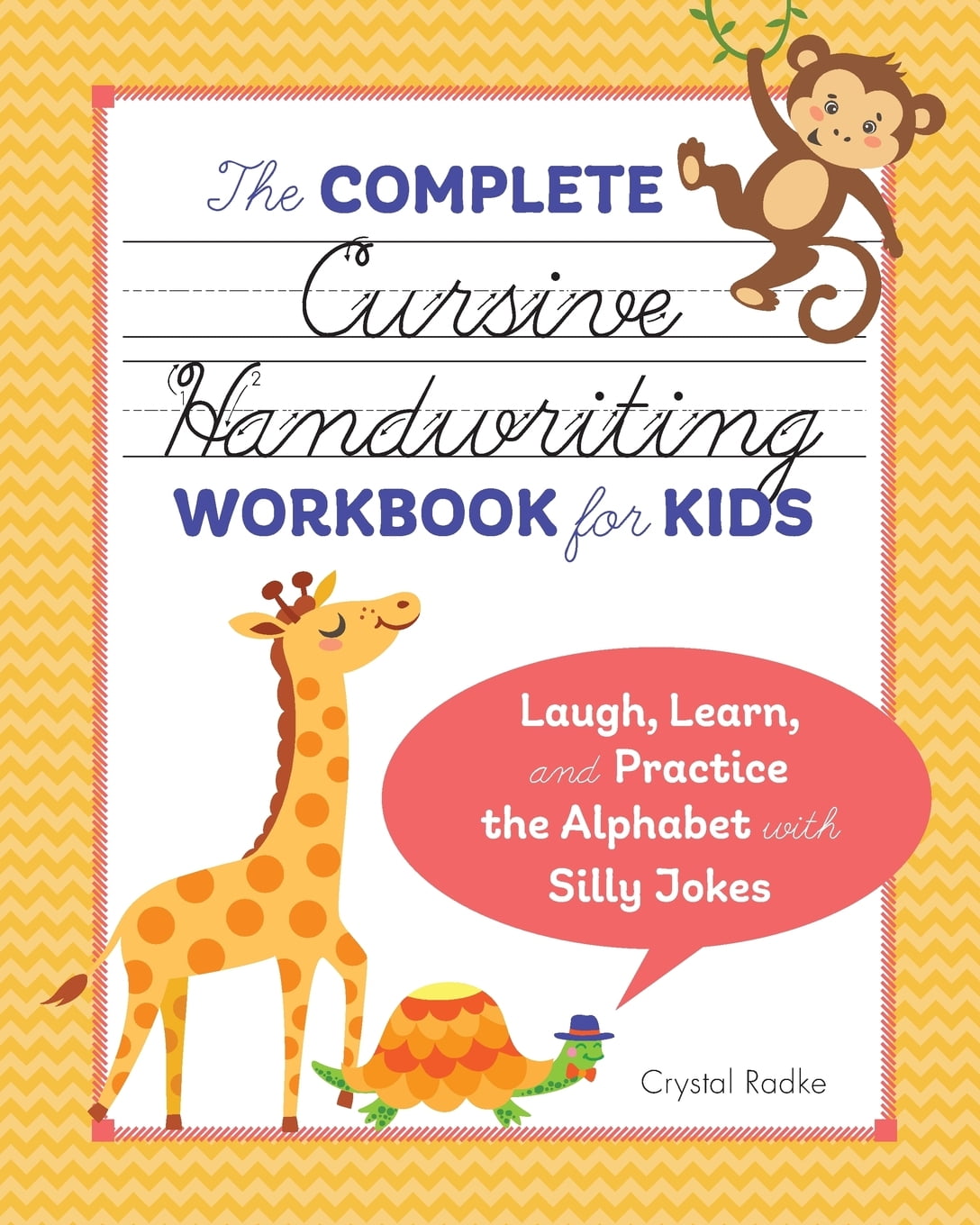 The Complete Cursive Handwriting Workbook For Kids Laugh Learn And 