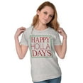 thumbnail image 3 of Christmas Happy Holla Days Holiday Womens Slim Fit Graphic Tee Brisco Brands M, 3 of 4