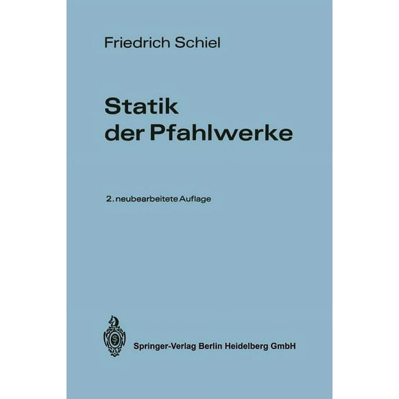 Statik Der Pfahlwerke, (Paperback)