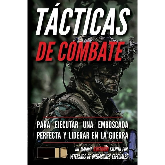 Tácticas de combate: Un manual ilustrado, (Paperback)