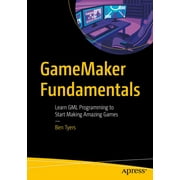 Gamemaker Fundamentals: Learn Gml Programming to Start Making Amazing Games (Paperback)