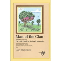 Little People of the Ozark Mountains: Man of the Clan (Series #2) (Paperback)