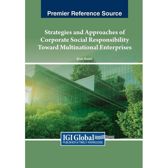 Strategies and Approaches of Corporate Social Responsibility Toward Multinational Enterprises, (Paperback)
