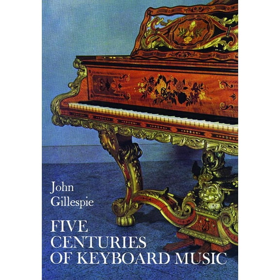 Dover Books on Music: Piano Five Centuries of Keyboard Music, (Paperback)