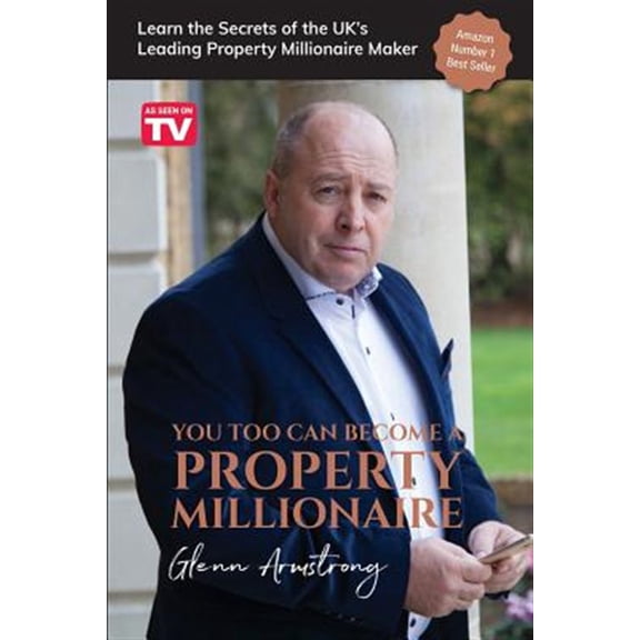 Pre-Owned You Too Can Become a Property Millionaire: Learn the secrets of the UK's leading property millionaire maker (Other)