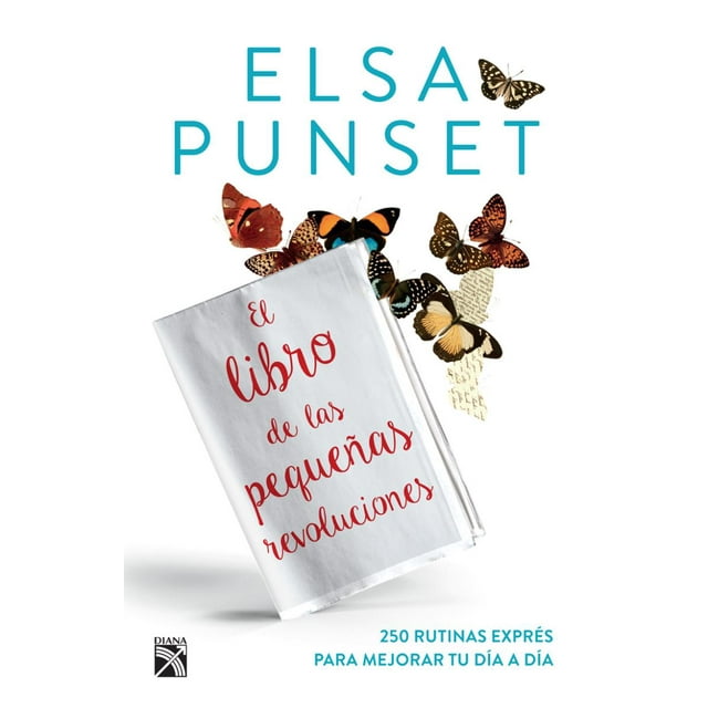 El Libro de las Pequeñas Revoluciones DIANA MEXICO ELSA PUNSET