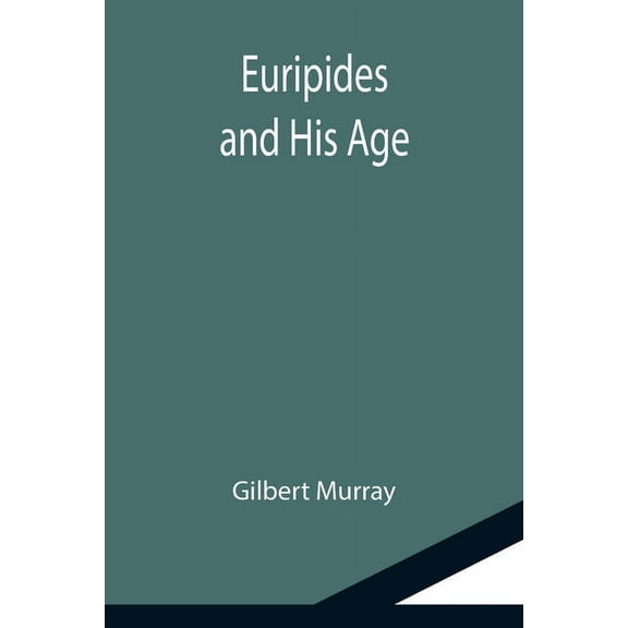 Euripides and His Age, (Paperback)